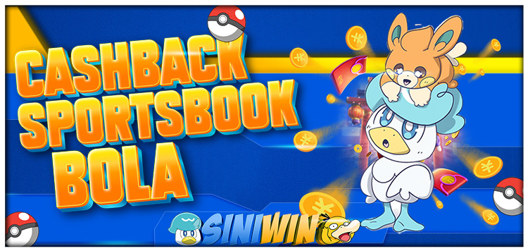 CASHBACK SPORTSBOOK BOLA SINIWIN